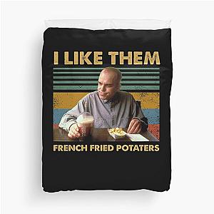 Sling Blade like them french fried potaters vintage Duvet Cover