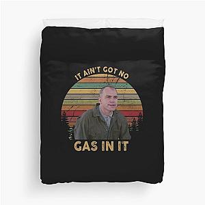 It Ain't Got No Gas In It Sling Blade White, Hot Summer Duvet Cover