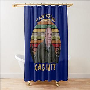 It Ain't Got No Gas In It Sling Blade, Hot Summer Shower Curtain