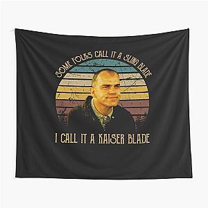 Some Folks Call It A Sling Blade Tapestry