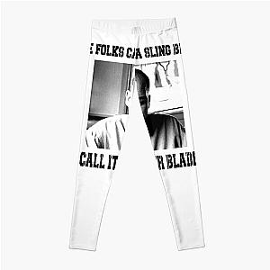 Some Folk Call It A Sling Blade - I Call It A Kaiser Blade Leggings