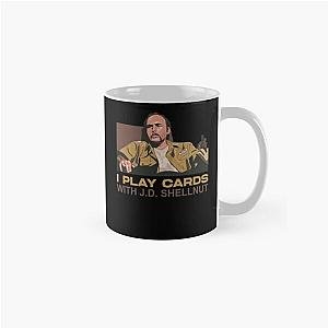 Sling Blade Doyle Hargraves Dwight Yoakum Yoakam I Play Cards With JD Shellnut Classic Mug