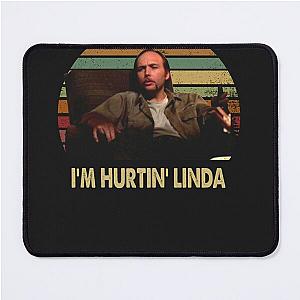 Sling Blade Im Hurtin Linda Vintage Mouse Pad