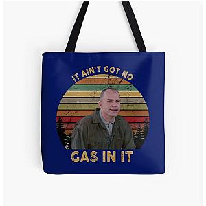 It Ain't Got No Gas In It Sling Blade, Hot Summer All Over Print Tote Bag