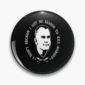 Sling Blade funny Pin