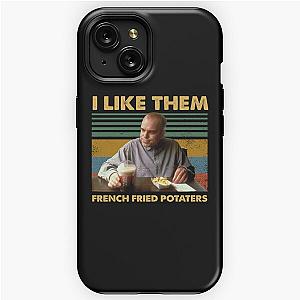 Sling Blade like them french fried potaters vintage iPhone Tough Case