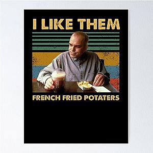 Sling Blade like them french fried potaters vintage Poster