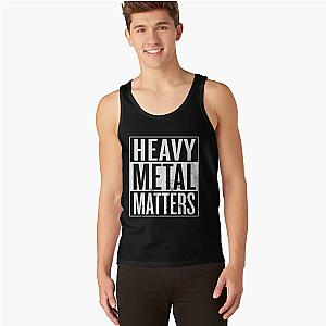 Heavy Metal Matters Tank Tops Premium Merch Store