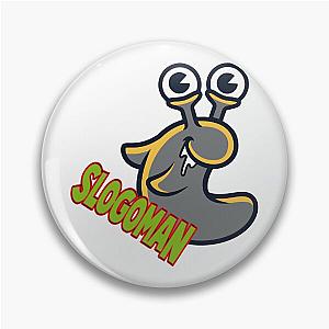 SLOGOMAN SLOGO FUNNY GIFTS BIRTHDAY Pin