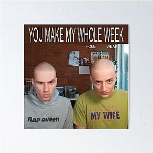 Slushy You Make My Whole Week Poster