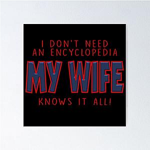 Out of character Martin Slushy noob hamzah I don't need an encyclopedia my wife knows it all merch hoodie shirt meme funny Poster