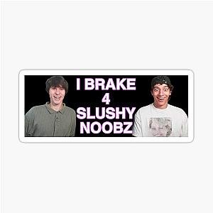 I Brake for Slushy Noobs