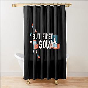 But First Soma Shower Curtain