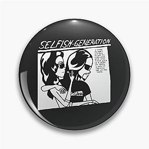 Selfish Generation - sonic youth parody Pin