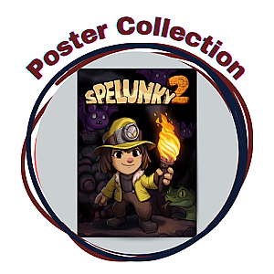 Spelunky 2 Posters