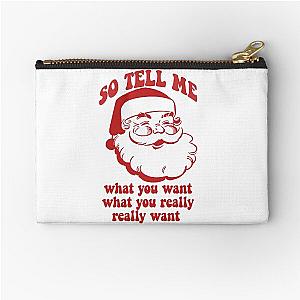 So Tell Me What You Really Want
Santa Claus Christmas Spice Girls lyrics Zipper Pouch