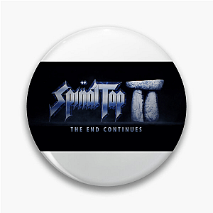 Spinal Tap II The End Continues Rock Never Ends Spinal Tap Ii The End Continues Pins