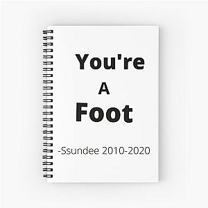 You-re A Foot - Ssundee    Spiral Notebook