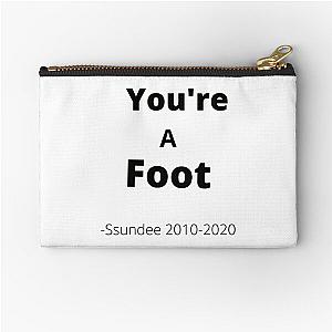 You-re A Foot - Ssundee    Zipper Pouch