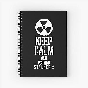 Keep calm and waiting STALKER 2  Spiral Notebook