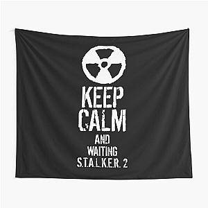 Keep calm and waiting STALKER 2  Tapestry