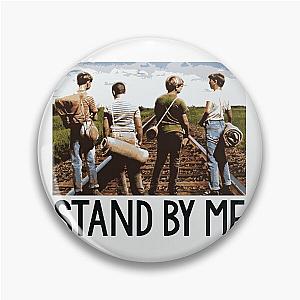 Stand By Me Pin