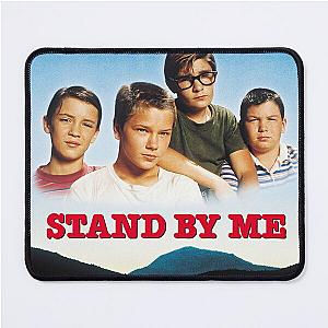 Stand By me Mouse Pad