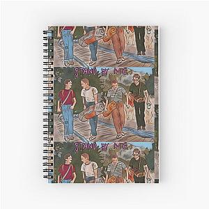 Stand by me  Spiral Notebook