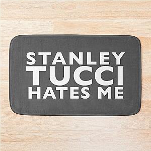 Stanley Tucci Hates Me Bath Mat