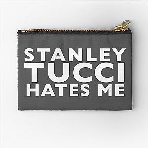 Stanley Tucci Hates Me Zipper Pouch