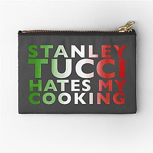 Stanley Tucci Hates My Cooking Zipper Pouch