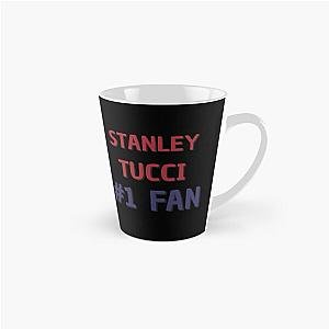 Stanley Tucci - 1 Fan Tall Mug