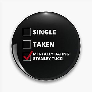 Mentally Dating Stanley Tucci Pin