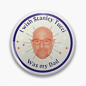 Daddy Stanley Tucci Pin