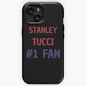 Stanley Tucci - 1 Fan iPhone Tough Case