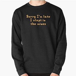 Stardew Valley Sweatshirts - Stardew Valley Funny Quote Pullover Sweatshirt