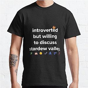 Stardew Valley T-Shirts - Introverted but willing to discuss Stardew Valley Classic T-Shirt