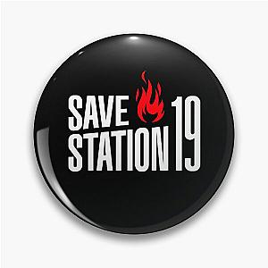 Save Station 19 (Large logo 2)  Pin