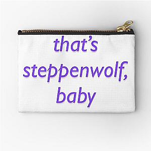 that's steppenwolf, baby Zipper Pouch