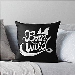Born to be Wild Steppenwolf Easy Rider Tee Rock and Roll Throw Pillow