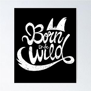 BORN to be WILD, Steppenwolf, Easy Rider Poster