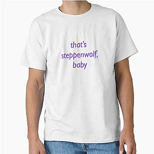 Steppenwolf, Classic T-Shirt