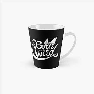 BORN to be WILD Steppenwolf Easy Rider Tall Mug