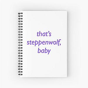 Steppenwolf Baby Spiral Notebook