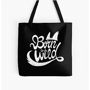 BORN to be WILD tee, rock and roll tee, Steppenwolf, Easy Rider All Over Print Tote Bag