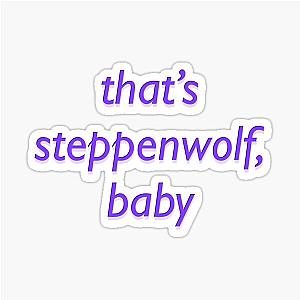 that's Steppenwolf