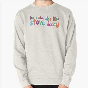 Steve Lacy Sweatshirts - ho said she like steve lacy  Pullover Sweatshirt RB2510 [ID8574]