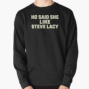 Steve Lacy Sweatshirts - ho said she like steve lacy Pullover Sweatshirt RB2510 [ID8571]