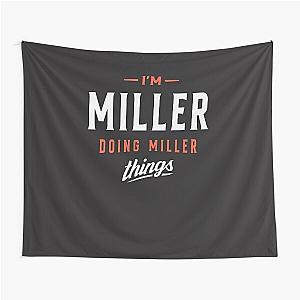 I'm Miller Personalized Name Miller Tapestry