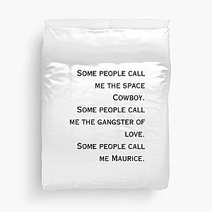 Steve Miller Band - Some People call me Maurice Duvet Cover